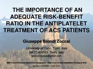 Giuseppe Biondi Zoccai University of Turin , Turin , Italy METCARDIO, Turin , Italy