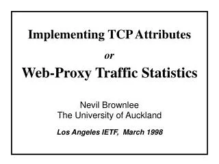 Implementing TCP Attributes or Web-Proxy Traffic Statistics