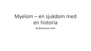 myelom en sjukdom med en historia