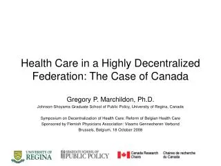Health Care in a Highly Decentralized Federation: The Case of Canada