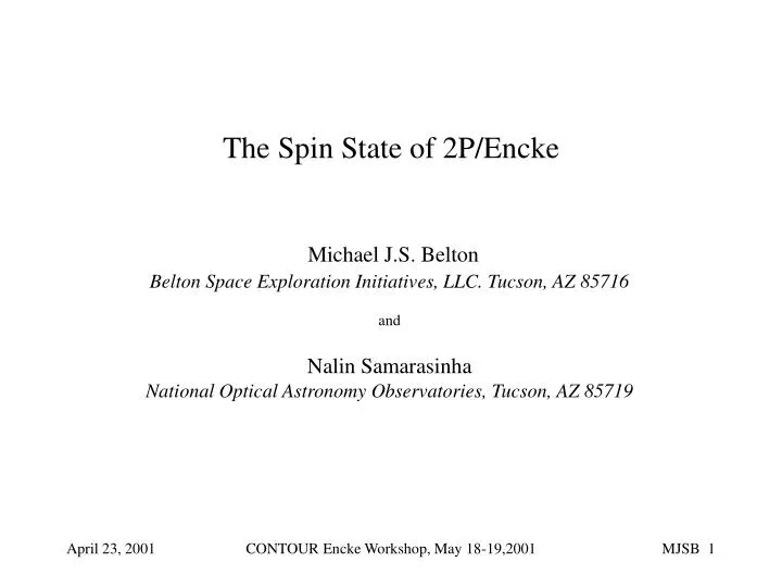 the spin state of 2p encke