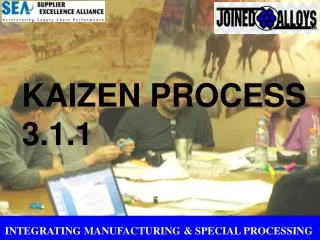 INTEGRATING MANUFACTURING &amp; SPECIAL PROCESSING