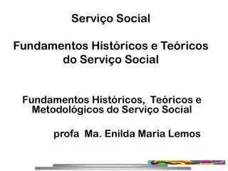 servi o social fundamentos hist ricos e te ricos do servi o social
