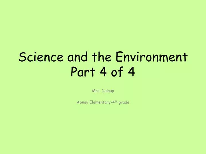 science and the environment part 4 of 4