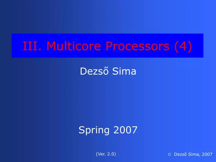 iii multicore processors 4