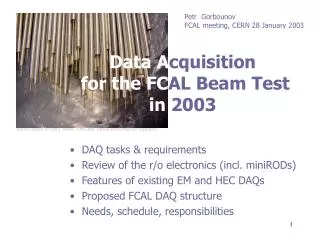 Data A cquisition for the FC AL Beam Test in 2003
