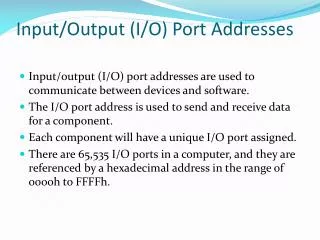 Input/Output (I/O) Port Addresses