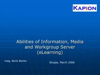 Abilities of Information, Media and Workgroup Server (eLearning)