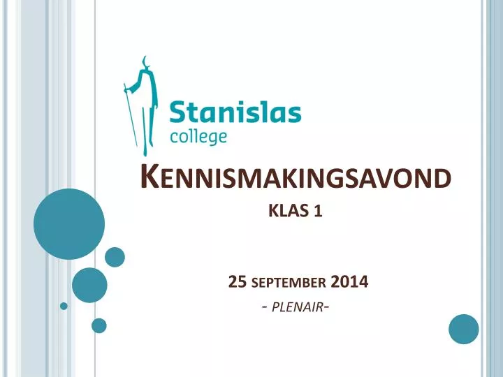 kennismakingsavond klas 1 25 september 2014 plenair