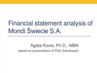 Financial statement analysis of Mondi ?wiecie S.A.