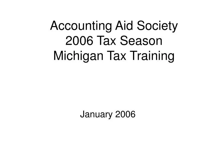 accounting aid society 2006 tax season michigan tax training
