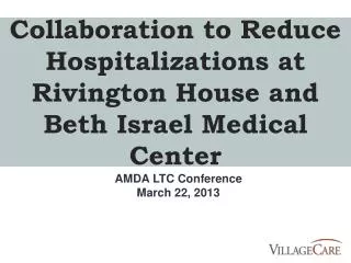 Collaboration to Reduce Hospitalizations at Rivington House and Beth Israel Medical Center