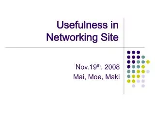 Usefulness in Networking Site