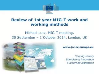 Review of 1st year MIG-T work and working methods