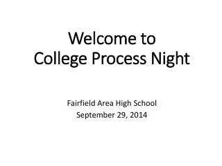 Welcome to College Process Night