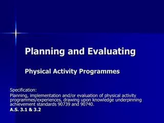 Planning and Evaluating Physical Activity Programmes