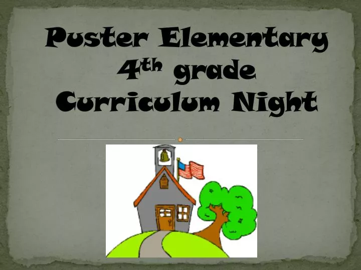 puster elementary 4 th grade curriculum night