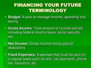 FINANCING YOUR FUTURE TERMINOLOGY