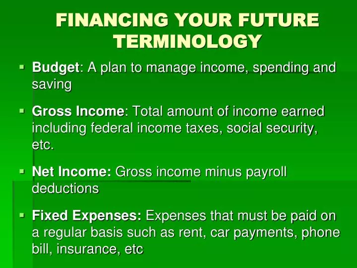 financing your future terminology