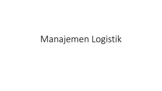 manajemen logistik