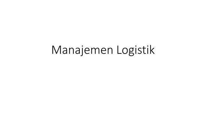 manajemen logistik