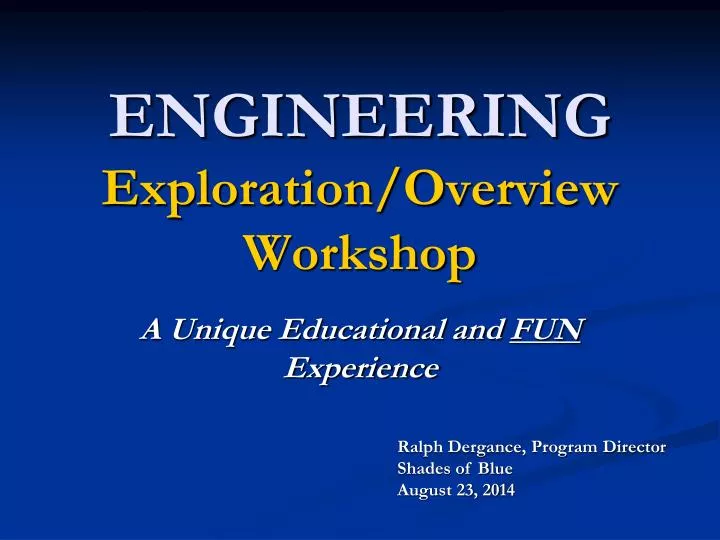 engineering exploration overview workshop