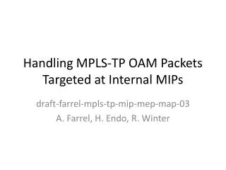 Handling MPLS-TP OAM Packets Targeted at Internal MIPs