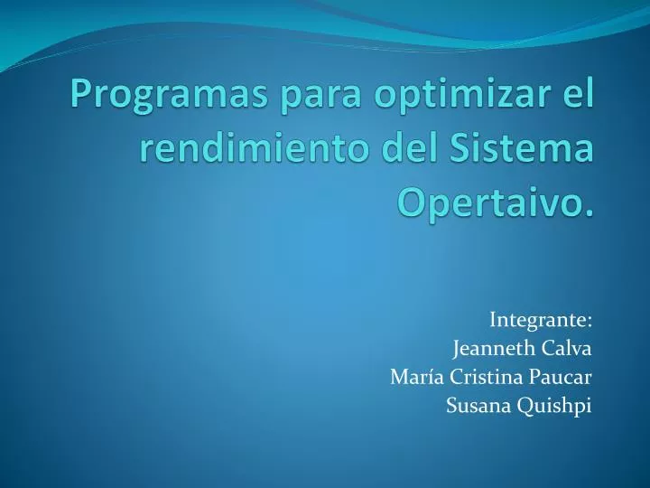 programas para optimizar el rendimiento del sistema opertaivo