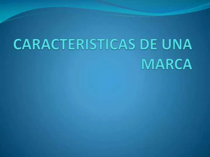 caracteristicas de una marca