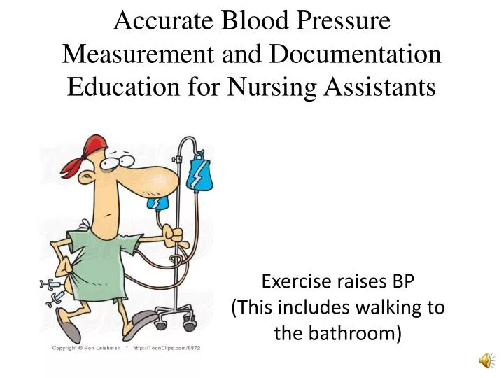 accurate blood p ressure m easurement and documentation e ducation for nursing assistants
