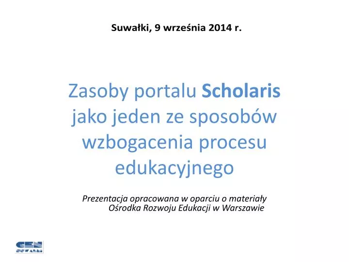 zasoby portalu scholaris jako jeden ze sposob w wzbogacenia procesu edukacyjnego