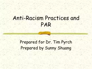 Anti-Racism Practices and PAR