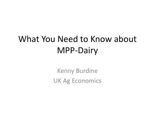 What You Need to Know about MPP-Dairy