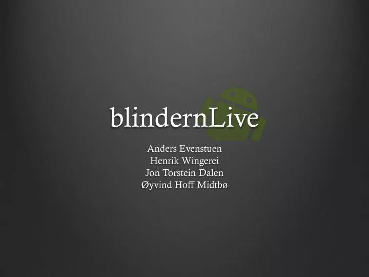 blindernlive