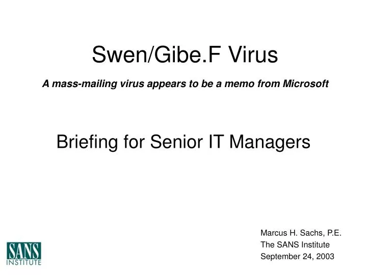 swen gibe f virus a mass mailing virus appears to be a memo from microsoft