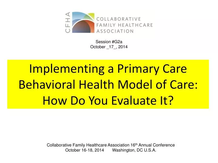 implementing a primary care behavioral health model of care how do you evaluate it
