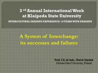 3 rd A nnual International Week at Klaipeda State University