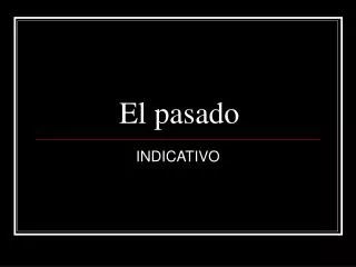 el pasado