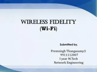 Wireless Fidelity ( Wi-Fi )