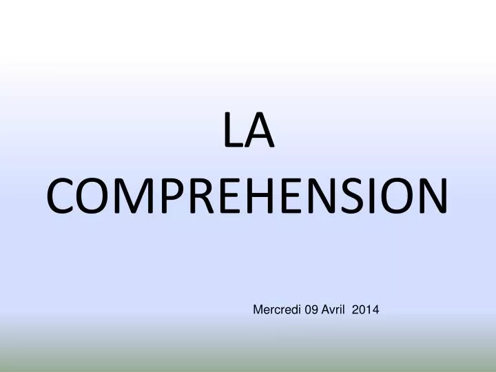 la comprehension