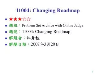 11004 changing roadmap