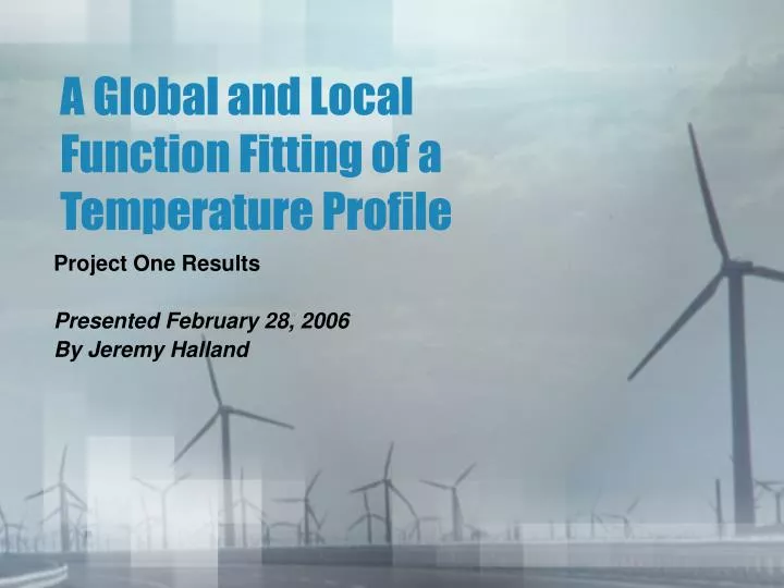a global and local function fitting of a temperature profile