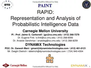 RAPID: Representation and Analysis of Probabilistic Intelligence Data