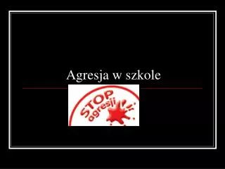 agresja w szkole