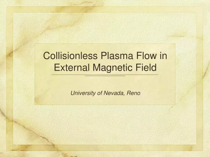 collisionless plasma flow in external magnetic field