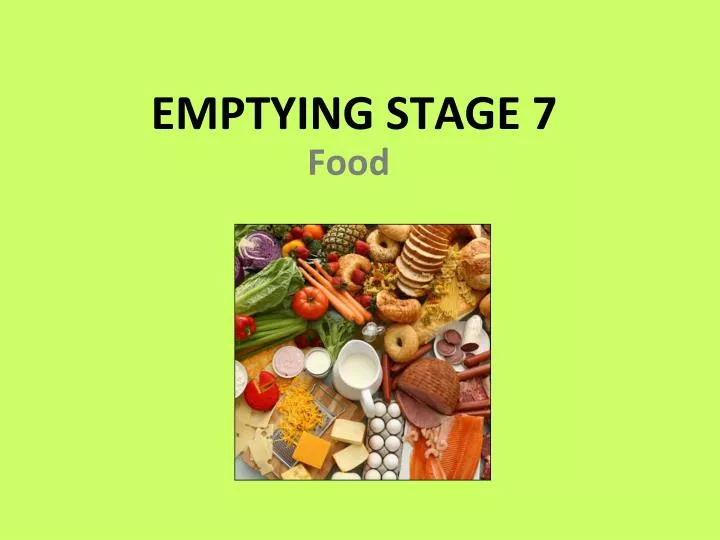 emptying stage 7