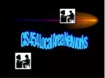 CIS 454 Local Area Networks - slide 1