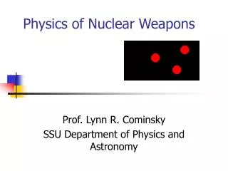Physics of Nuclear Weapons