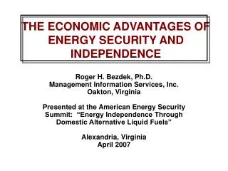 THE ECONOMIC ADVANTAGES OF ENERGY SECURITY AND INDEPENDENCE