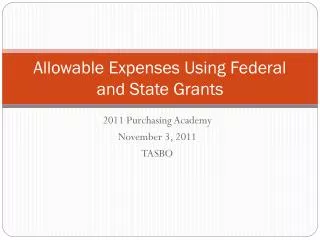 Allowable Expenses Using Federal and State Grants